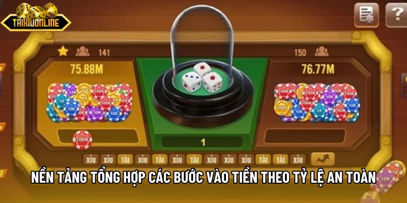 Nền tảng tổng hợp các bước vào tiền theo tỷ lệ an toàn