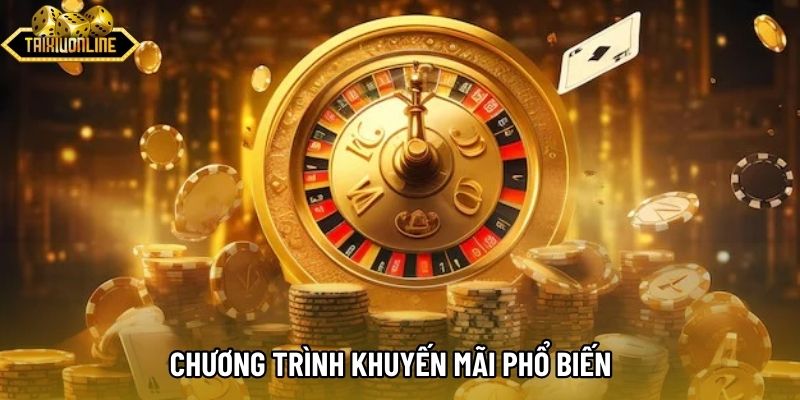 Chương trình khuyến mãi phổ biến Chương trình khuyến mãi phổ biến