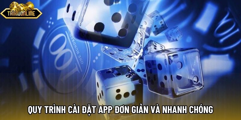 Quy trình cài đặt app đơn giản và nhanh chóng Quy trình cài đặt app đơn giản và nhanh chóng